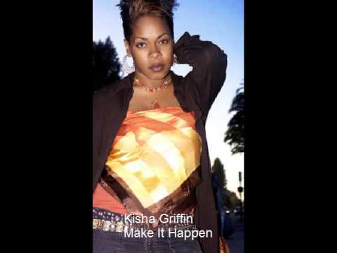 Kisha Griffin - Make It Happen