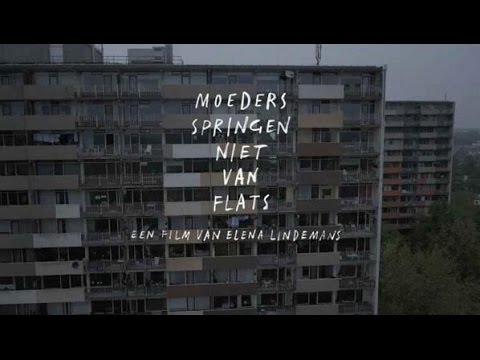 2Doc | Moeders springen niet van flats