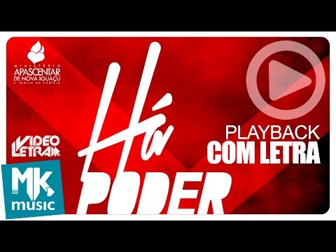 Ministério Apascentar de Louvor - Há Poder - PLAYBACK COM LETRA