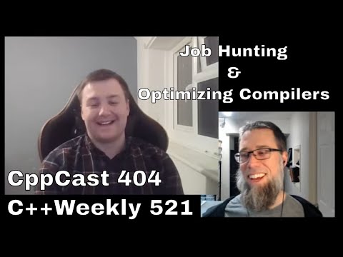 Job Hunting and Optimizing Compilers with Jamie Pendergast - CppCast Ep404 - C++ Weekly Ep 521