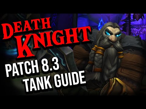 WOW Death Knight Tank Guide Patch 8.3