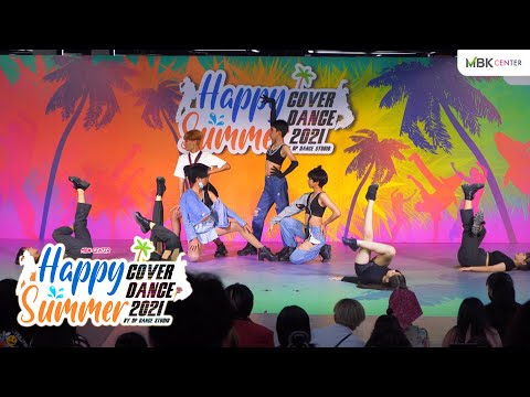 210327 BP by ปิงปอง cove BLACKPINK​[Full Cam] │@MBK Happy Summer Cover Dance 2021