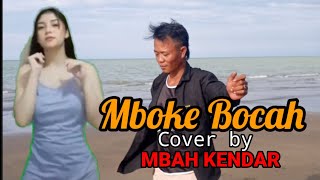 Download lagu MBOKE BOCAH - Yoyo S || Cover by Mbah Kendar mp3