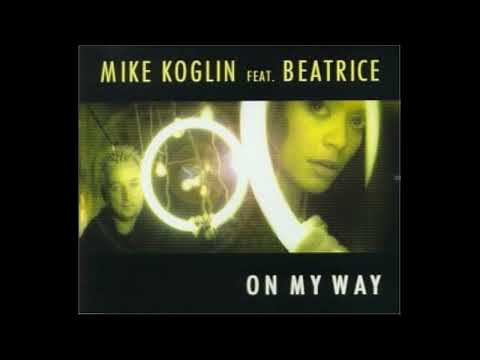 Mike Koglin Feat. Beatrice – On My Way (Seventh Heaven Remix) - 2007 - VOCAL TRANCE