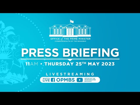Office Of The Prime Minister's Weekly Press Briefing - May 25th, 2023