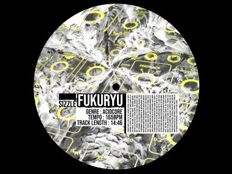 Sizzle - FUKURYU (AcidCore) | SON DE TEUF | TEKNO
