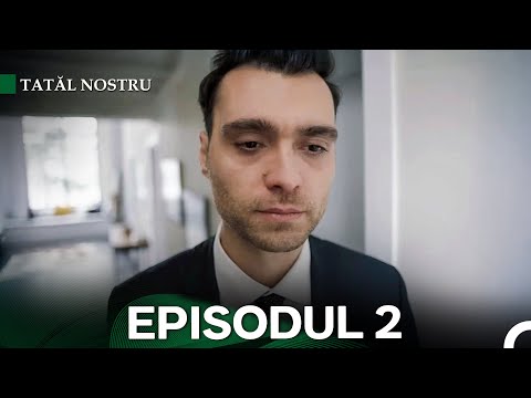 Tatăl nostru Episodul 2 (Subtitrat în Română)