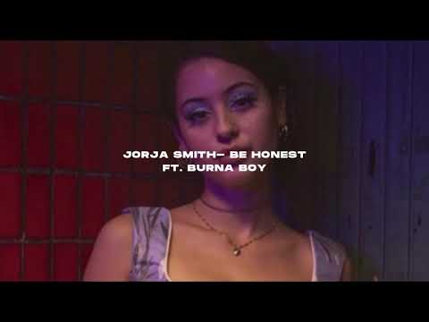 Jorja Smith- Be honest ft. Burna Boy (s l o w e d + r e v e r b)