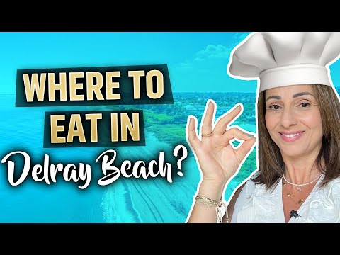 Delray Beach Top 5 Restaurants