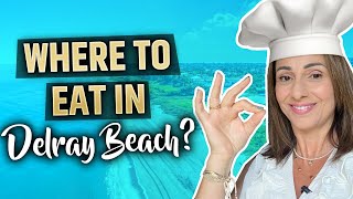 Delray Beach TOP 5 restaurants