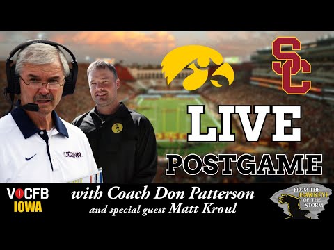 IOWA - USC LIVE POSTGAME with Coach Don Patterson & Matt Kroul / Iowa Hawkeyes Postgame