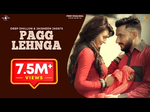 PAGG LEHNGA (Full Video) || DEEP DHILLON & JAISMEEN JASSI | Rajinder Manni Latest Punjabi Song 2016