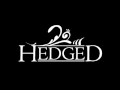 Hedged- We Are Rogue [High Quality] 