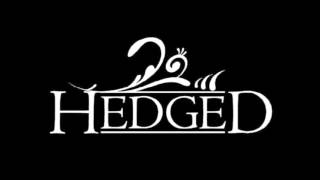 Hedged- We Are Rogue [High Quality]