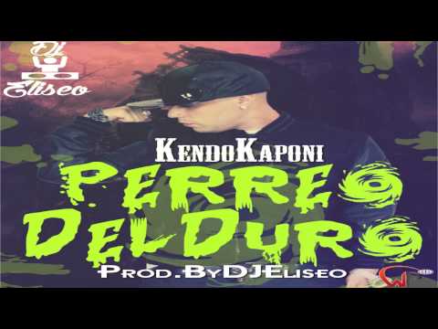 Kendo Kaponi - Perreo Del Duro (Mix. By DJEliseo PR) REGGAETON 2015
