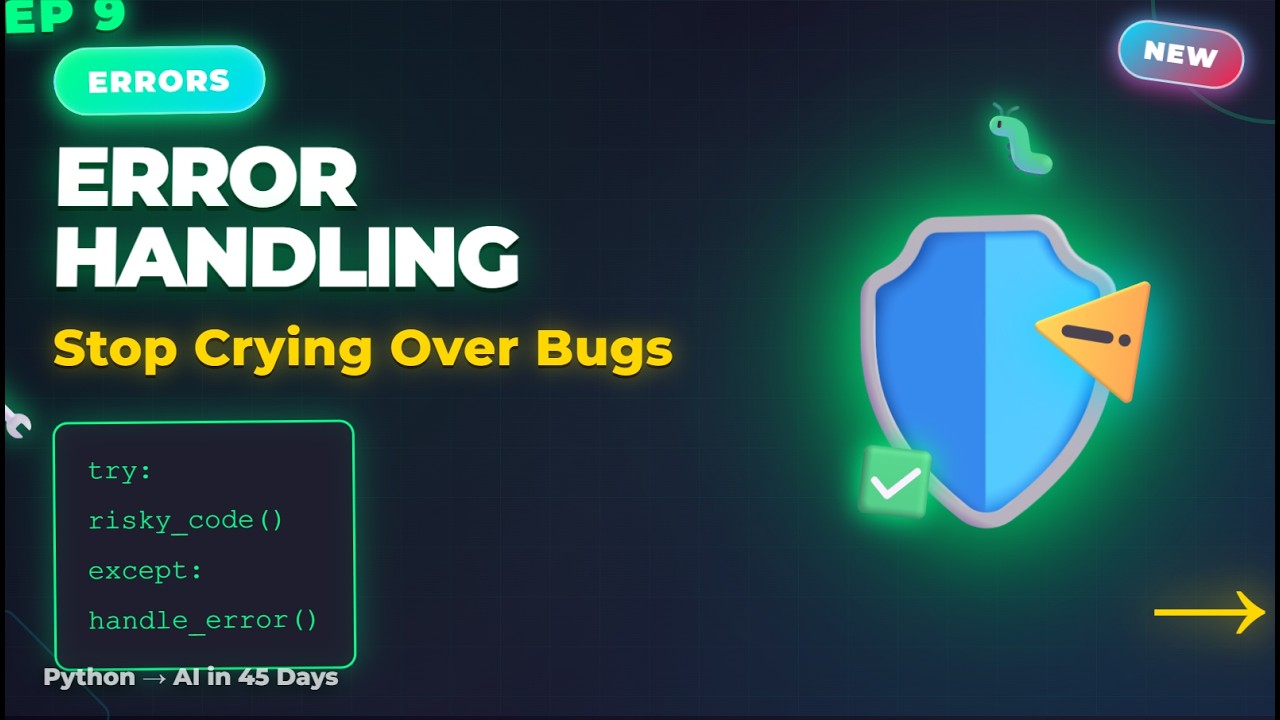 Error Handling: Stop Crying Over Bugs | Python Episode 9