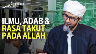 Download lagu Ilmu Seharusnya Membentuk Adab & Rasa Takut Kepada Allah | Habib Ali Zaenal Abidin al-Hamid mp3