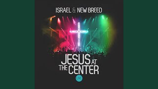 Jesus At The Center (Reprise) (Live)