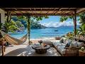 Summer Jazz & Bossa Nova Music ~ Ocean Wave Sounds at a Tropical Beach Cafe Ambience for Relaxation