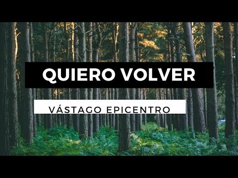 Quiero Volver - Vástago Epicentro Ft Melissa Romero - Letra