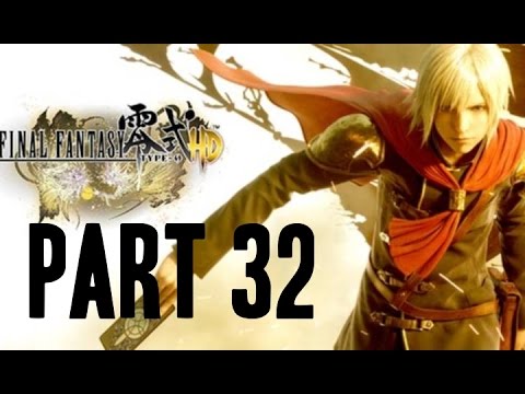 Final Fantasy Type-0 HD Gameplay Walkthrough Part 32- King of Concordia