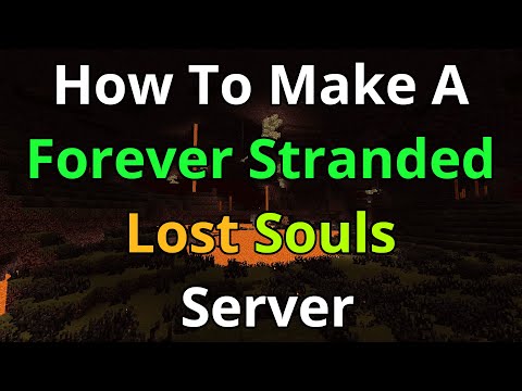 How To Make A Forever Stranded Lost Souls Server - Forever Stranded Lost Souls Server Hosting