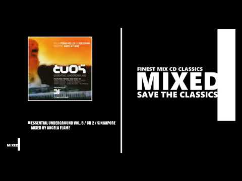 Essential Underground Vol. 5 / CD 2 / SINGAPORE / Mixed by Angela Flame (MIX CD 2002)