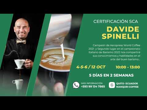 Davide Spinelli en Ecuador MASTERCLASS BARISMO and COFFEE & SPIRITS - Certificación SCA