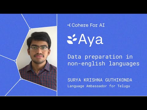 Aya: Data preparation in non-English languages, with Surya Krishna Guthikonda