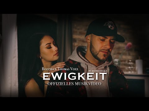 BOZZNIA - EWIGKEIT (ft. THOMAS VOXX) - (Official Video) prod. Emde51 #ZWEITAUSENDACHT