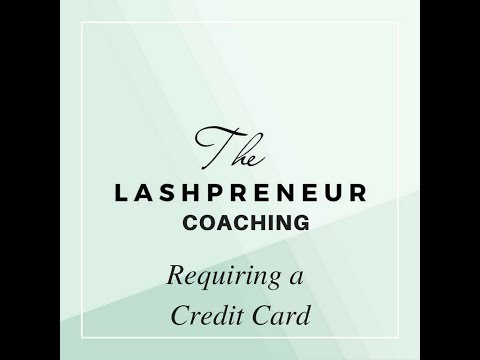 The Lashpreneur - Requiring a Credit Card
