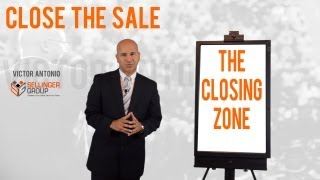 Sales Closing Zone - Stop Selling and Close the Sale