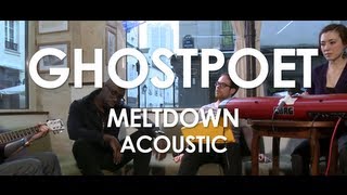Ghostpoet - Meltdown - Acoustic [ Live in Paris ]