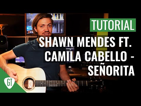 Shawn Mendes ft. Camila Cabello - Señorita | Gitarren Tutorial Deutsch