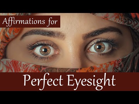 Affirmations for Perfect Eyesight, improve vision, get better vision, 20/20 sight, healing eyes