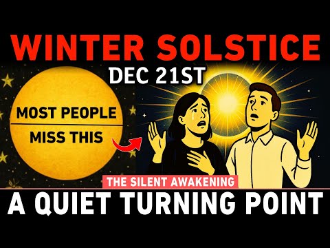 December 21 Winter Solstice: The Most Spiritual Turning Point of the Year (A Quiet Awakening)