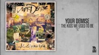 Your Demise - xo