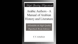Arabic Authors - A Manual of Arabian History and Literature