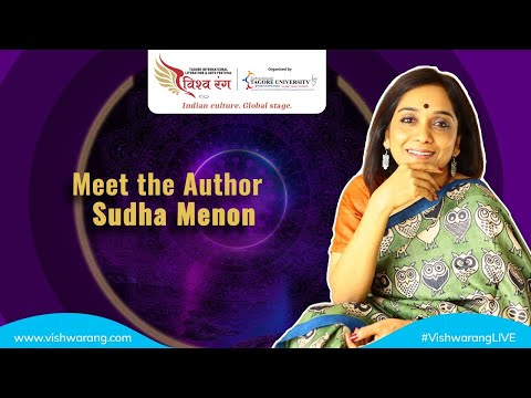 SUDHA MENON Vishwarang Festival of Literature, Arts and Culture