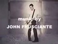 John Frusciante - Going Inside (Official Music Video)