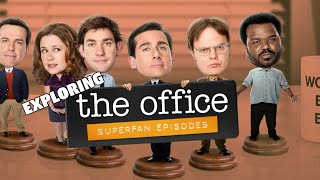 Exploring The Office SUPER FAN Episodes