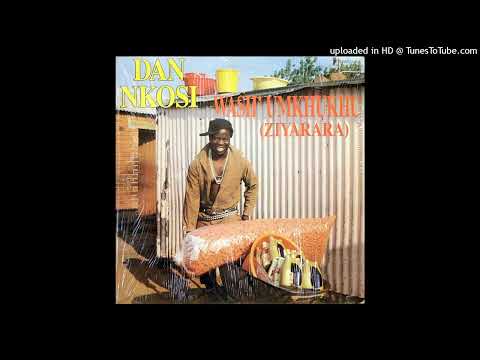 DAn Nkosi - Wash' Umkhukhu (Ziyarara) - YouTube