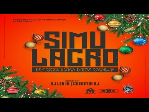 Simulacro Navideño Vol 9 - Dj Lex ID x Cueretia Dj (Nexus Discomovil x Frequency Music Producciones)