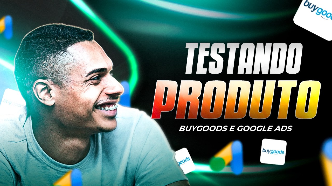 TESTANDO na PRÁTICA PRODUTO da BUYGOODS no GOOGLE ADS como AFILIADO