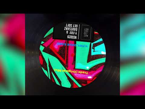 Y-Fry, Dave Sanz - Trade (Original Mix)