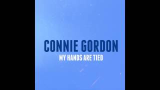 Connie Gordon - My Hands Are Tied