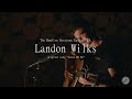 Landon Wilks Leave Me Be The Bonfire Sessions