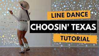 CHOOSIN' TEXAS LINE DANCE - TUTORIAL!