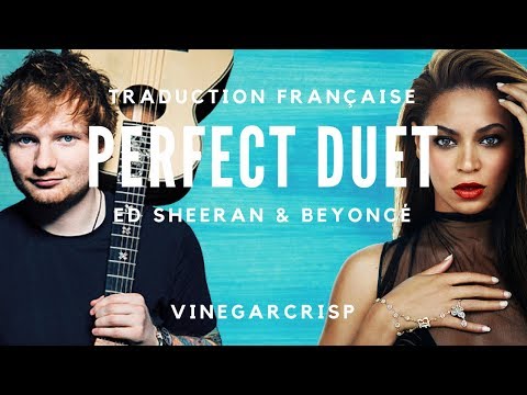 download lagu mp3 mp4 Ed Sheeran Beyonce Perfect Traduction, download lagu Ed Sheeran Beyonce Perfect Traduction gratis, unduh video klip Ed Sheeran Beyonce Perfect Traduction