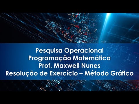 Pesquisa Operacional - Programação Matemática (Resolvendo Exercícios pelo Método Gráfico)